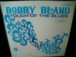 画像1: ボビー・ブランドUS廃盤/BIZ MARKIEネタ★BOBBY BLAND-『TOUCH OF THE BLUES』