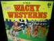 60年代コンピ/US原盤★V.A.-『WACKY WESTERNS』
