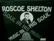 U.S. Black Disk Guide掲載★ROSCOE SHELTON-『SOUL IN HIS MUSIC-MUSIC IN HIS SOUL』
