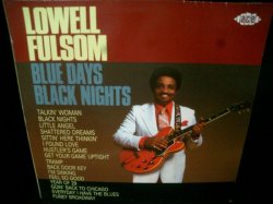 画像1: ローウェル・ フルソンUK廃盤★LOWELL FULSOM-『BLUE DAYS BLACK NIGHTS』