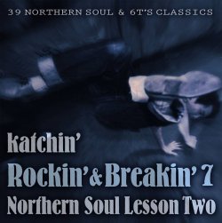 画像1: ノーザンソウルDJ MIX CD★Katchin'-『Rockin' & Breakin' 7 Northern Soul Lesson Two』