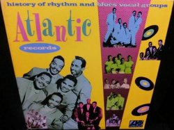 画像1: 黒人Doo-Wop/US廃盤★V.A.-『HISTORY OF RHYTHM AND BLUES VOCAL GROUPS ATLANTIC RECORDS』