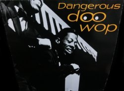 画像1: デンジャラス・ドゥーワップUK廃盤★V.A.-『DANGEROUS DOO-WOP VOL.2』