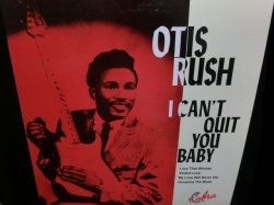 画像1: オーティス・ラッシュVIVID廃盤★OTIS RUSH-『I CAN'T QUIT YOU BABY』