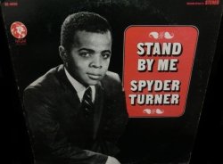 画像1: スパイダー・ターナー/US原盤★SPYDER TURNER-『STAND BY ME』