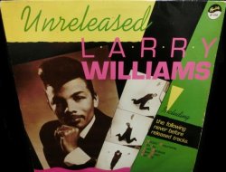 画像1: ラリー・ウィリアムスUS廃盤/レア音源集★LARRY WILLIAMS-『UNRELEASED』