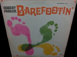 画像1: ロバート・パーカーUS原盤★ROBERT PARKER-『BAREFOOTIN'』