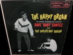 画像1: デイブ・コルテスUS原盤★DAVE "BABY" CORTEZ-『THE HAPPY ORGAN』
