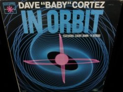 画像1: デイブ・コルテスUS原盤★DAVE "BABY" CORTEZ-『IN ORBIT』