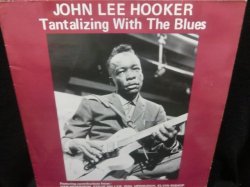 画像1: ジョン・リー・フッカーUK廃盤★JOHN LEE HOOKER-『TANTALIZING WITH THE BLUES』