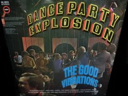 画像2: ザ・グッド・ヴァイブレーションズUK原盤★THE GOOD VIBRATIONS-『Dance Party Explosion』