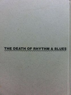 画像1: 『リズム＆ブルースの死(THE DEATH OF RHYTHM & BLUES)』
