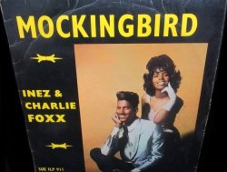 画像1: アイネス・フォックス/UK Sue原盤★INEZ & CHARLIE FOXX-『MOCKINGBIRD』