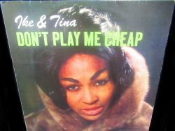 画像1: アイク＆ティナ・ターナー/EU盤★IKE & TINA TURNER-『Don't Play Me Cheap』