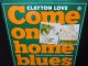 デルタブルース/UK廃盤10inch★CLAYTON LOVE-『COME ON HOME BLUES』