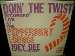 画像1: ジョイ・ディーUS原盤★JOEY DEE AND HIS STARLITERS-『DOIN' THE TWIST RECORDED LIVE AT THE PEPPERMINT LOUNGE』
