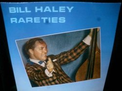 画像1: ビル・ヘイリー未発表レア音源集★BILL HALEY-『RARETIES』