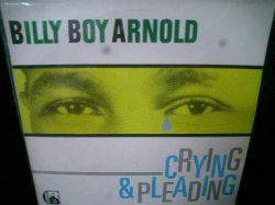 画像1: ビリー・ボーイ・アーノルドUK廃盤★BILLY BOY ARNOLD-『CRYING & PLEADING』 