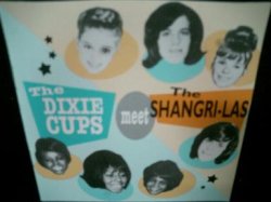 画像1: シャングリラスUK廃盤★『THE DIXIE CUPS MEETS THE SHANGRI-LAS』 