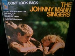 画像1: ソフトボッサUS原盤/ROGER NICHOLSカバー収録★THE JOHNNY MANN SINGERS-『DON'T LOOK BACK』 