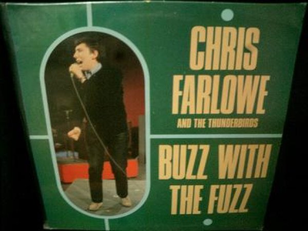 クリス ファーロウ Uk廃盤 Chris Farlowe The Thunderbirds Buzz With The Fuzz Modern Records 2号店 Lp Cd