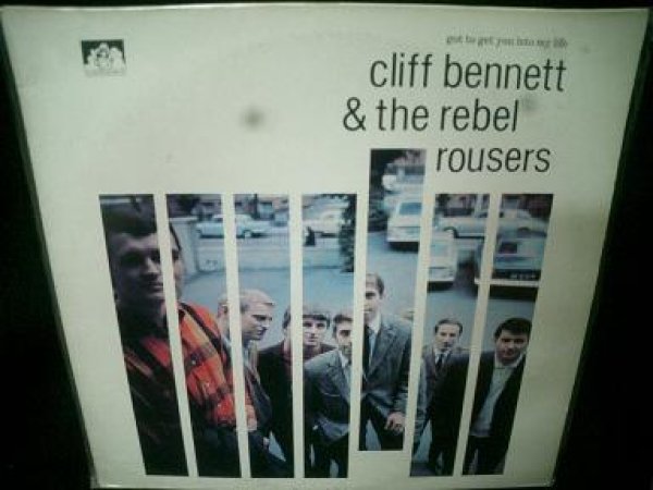 画像1: MODS BEAT掲載/クリフ・ベネットUK廃盤★CLIFF BENNETT & THE REBEL ROUSERS-『GOT TO GET YOU INTO MY LIFE』 (1)