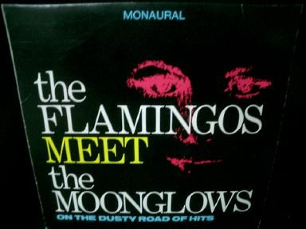 画像1: フラミンゴス/ムーングロウズ廃盤★THE FLAMINGOSMEETS THE MOONGLOWS-『ON THE DUSTY ROAD OF HITS』 (1)