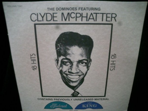 画像1: クライド・マクファターUS廃盤★CLYDE McPHATTER & THE DOMINOES-『18 HITS』 (1)