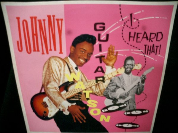 画像1: ジョニー・ギター・ワトソンUK廃盤★JOHNNY GUITAR WATSON-『I HEARD THAT!』 (1)