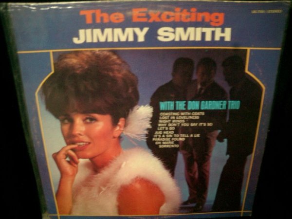 画像1: ジミー・スミスUS原盤★JIMMY SMITH WITH THE DON GARDNER TRIO-『THE EXCITING』 (1)