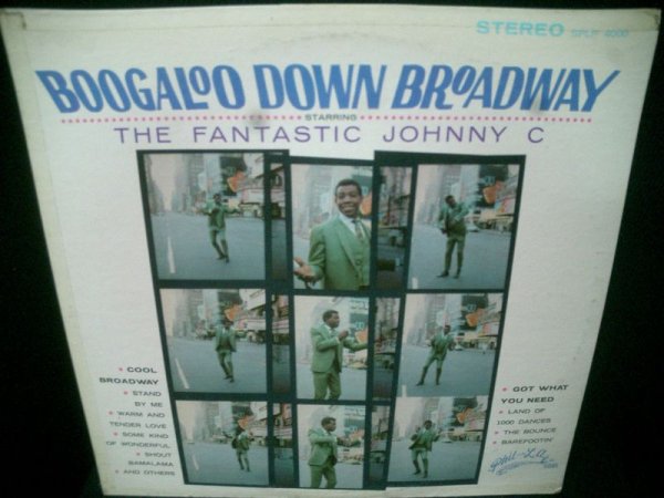 画像1: 60sブーガルーファンク名盤★THE FANTASTIC JOHNNY C-『BOOGALOO DOWN BROADWAY』 (1)