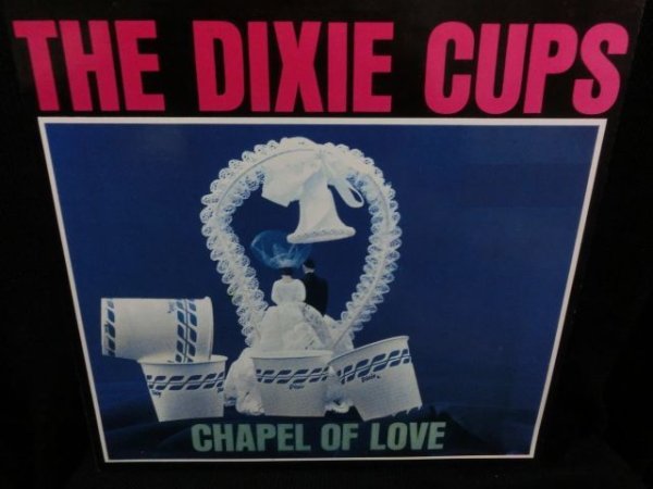 画像1: ディキシー・カップス/GERMANY廃盤★THE DIXIE CUPS-『CHAPEL OF LOVE』 (1)
