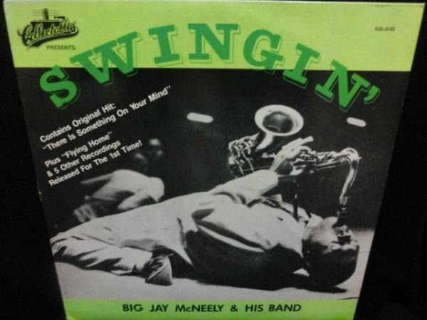 画像1: ビッグ・ジェイ・マクニーリー/US廃盤★BIG JAY McNEELY-『SWINGIN'』 (1)