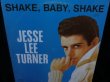 画像1: ジェシー・リー・ターナー/US廃盤★JESSE LEE TURNER-『SHAKE,BABY,SHAKE』 (1)