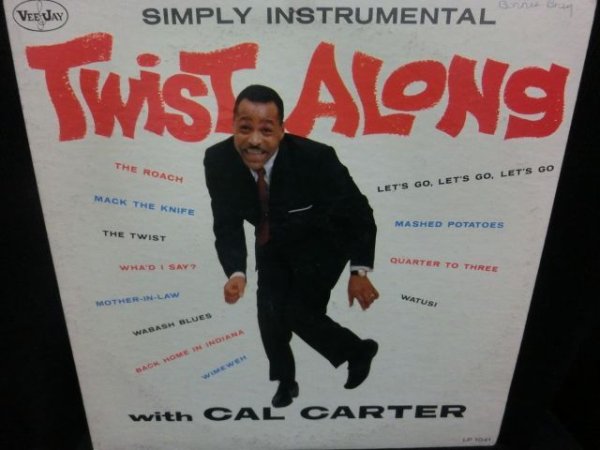 画像1: カル・カーターUS原盤★『TWIST ALONG WITH CAL CARTER』 (1)