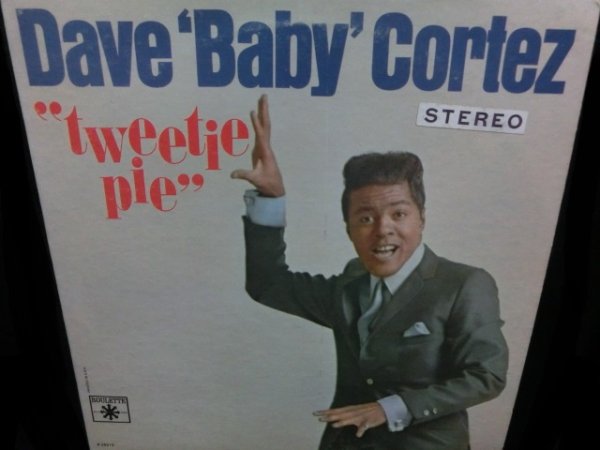 画像1: デイブ・コルテスUS原盤/Kent収録/US原盤★DAVE "BABY" CORTEZ-『TWEETIE PIE』 (1)