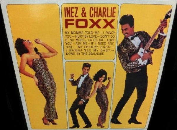 画像1: アイネス・フォックス/GERMANY廃盤★INEZ & CHARLIE FOXX-『INEZ & CHARLIE FOXX』 (1)