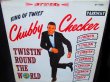 画像1: チャビー・チェッカー/US原盤★CHUBBY CHECKER-『Twistin' Round The World』 (1)
