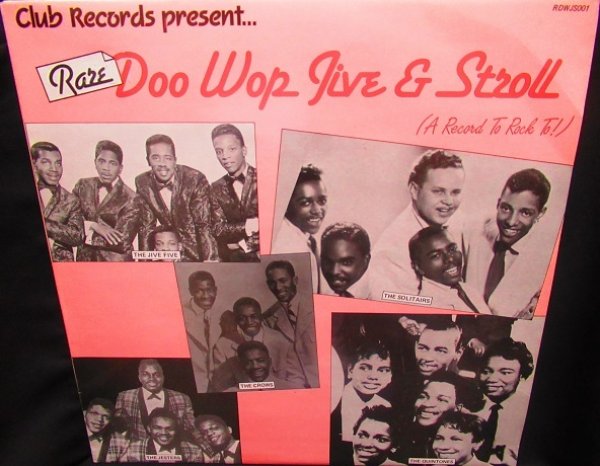 画像1: 黒人Doo-Wop/Jive★V.A.-『RARE DOO WOP JIVE & STROLL 』 (1)