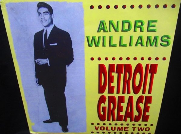 画像1: オブスキュア未発表音源★ANDRE WILLIAMS-『DETROIT GREASE VOL.2』 (1)