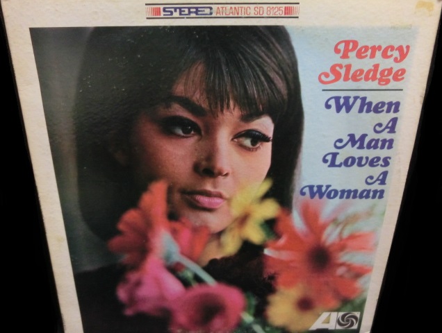 パーシー・スレッジUS原盤☆PERCY SLEDGE-『WHEN A MAN LOVES A WOMAN