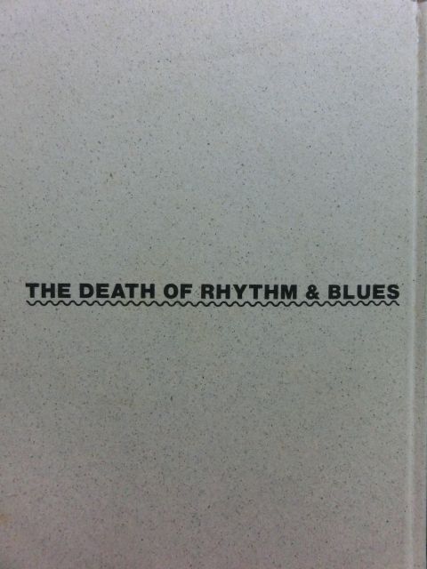 リズム＆ブルースの死(THE DEATH OF RHYTHM & BLUES)』 - MODERN 